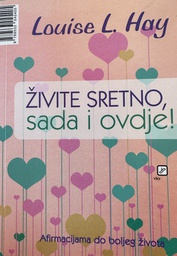 [C-03-5A] ŽIVITE SRETNO SADA I OVDJE