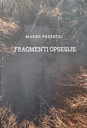 [D-08-2B] FRAGMENTI OPSESIJE