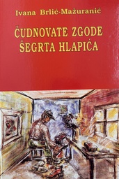 [C-12-5A] ČUDNOVATE ZGODE ŠEGRTA HLAPIĆA