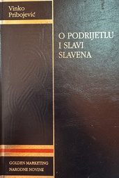 [D-22-4A] O PODRIJETLU I SLAVI SLAVENA