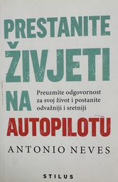 [B-01-2A] PRESTANITE ŽIVJETI NA AUTOPILOTU