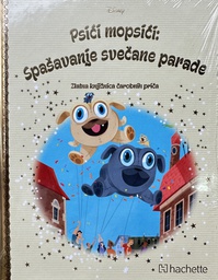 [D-10-6B] DISNEY 121 - PSIĆI MOPSIĆI : SPAŠAVANJE SVEČANE PARADE