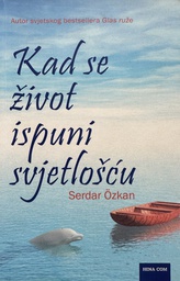 [B-11-2B] KAD SE ŽIVOT ISPUNI SVJETLOŠĆU