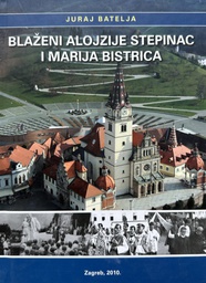 [B-11-5B] BLAŽENI ALOJZIJE STEPINAC I MARIJA BISTRICA