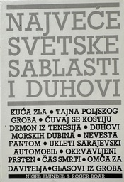 [B-11-5A] NAJVEĆE SVETSKE SABLASTI I DUHOVI