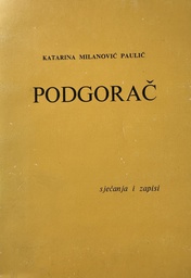 [B-11-5A] PODGORAČ - SJEĆANJA I ZAPISI