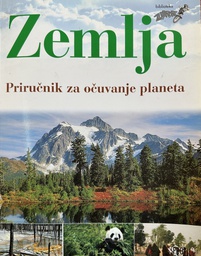 [B-10-1B] ZEMLJA - PRIRUČNIK ZA OČUVANJE PLANETA