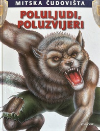 [B-10-1B] POLULJUDI, POLUZVIJERI