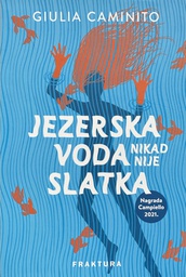 [C-12-4B] JEZERSKA VODA NIKAD NIJE SLATKA