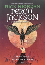 [C-09-6A] PERCY JACKSON I BOGOVI OLIMPA: knjiga 3, Titanova kletva