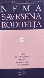 [A-12-4B] NEMA SAVRŠENA RODITELJA