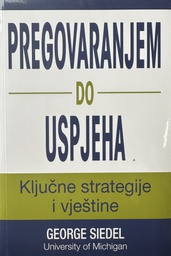 [C-09-2B] PREGOVARANJEM DO USPJEHA