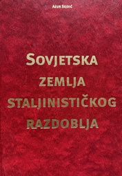 [B-07-5A] SOVJETSKA ZEMLJA STALJINISTIČKOG RAZDOBLJA