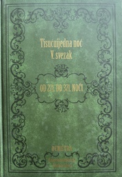 [A-13-4B] TISUĆUIJEDNA NOĆ V. SVEZAK OD 271. DO 371.NOĆI