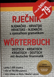 [E-01-3B] RJEČNIK NJEMAČKO HRVATSKI HRVATSKO NJEMAČKI S NJEMAČKOM GRAMATIKOM