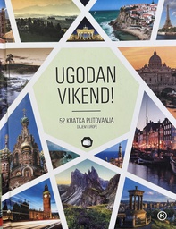 [E-01-1B] UGODAN VIKEND - 52 KRATKA PUTOVANJA