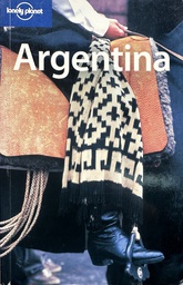 [E-01-4A] LONELY PLANET - ARGENTINA (TRAVEL GUIDE)