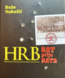 [E-03-1A] HRVATSKO REVOLUCIONARNO BRATSTVO - RAT PRIJE RATA