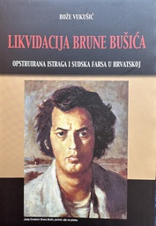 [E-03-5A] LIKVIDACIJA BRUNE BUŠIĆA