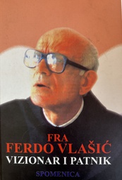 [E-03-4A] FRA FERDO VLAŠIĆ - VIZIONAR I PATNIK