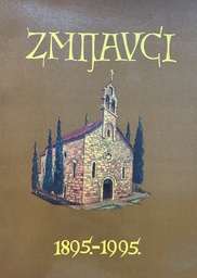 [E-02-3B] MONOGRAFIJA ZMIJAVCI CRKVA SVIH SVETIH 1895.-1995.