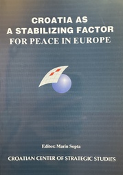 [E-02-4B] CROATIA AS A ASTABILIZING FACTOR FOR PEACE IN EUROPE
