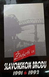 [E-04-1B] ŽIVJETI U SLAVONSKOM BRODU 1991-1992