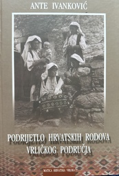 [E-03-5A] PODRIJETLO HRVATSKIH RODOVA VRLIČKOG PODRUČJA