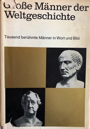 [A-01-5B] GROSSE MANNER DER WELTGESCHICHTE