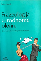 [A-02-4A] FRAZEOLOGIJA U RODNOME OKVIRU