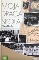 [A-02-2A] MOJA DRAGA ŠKOLA