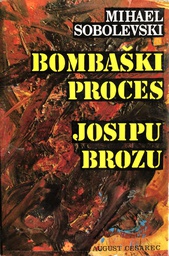 [A-04-4B] BOMBAŠKI PROCES JOSIPU BROZU