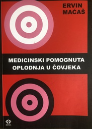 [A-03-3B] MEDICINSKA POMOGNUTA OPLODNJA U ČOVJEKA