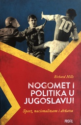 [A-05-4A] NOGOMET I POLITIKA U JUGOSLAVIJI