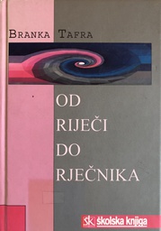 [A-05-3B] OD RIJEČI DO RJEČNIKA