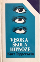 [A-05-3B] VISOKA ŠKOLA HIPNOZE